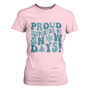 Funny Proud Supporter Of Snow Days T Shirt For Women Teacher Winter Season Snowflake TS11 Light Pink Print Your Wear