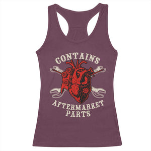 Funny Heart Surgery Racerback Tank Top Contains Aftermarket Parts TS11 Maroon Print Your Wear