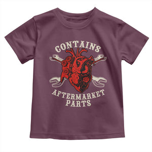 Funny Heart Surgery Toddler T Shirt Contains Aftermarket Parts TS11 Maroon Print Your Wear