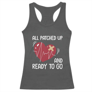 Funny Heart Surgery Recovery Survivor Racerback Tank Top All Patched Up And Ready To Go CHD Awareness TS11 Dark Heather Print Your Wear