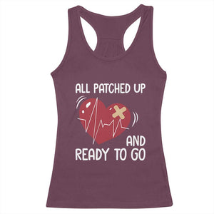 Funny Heart Surgery Recovery Survivor Racerback Tank Top All Patched Up And Ready To Go CHD Awareness TS11 Maroon Print Your Wear