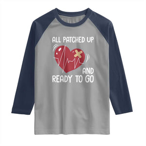 Funny Heart Surgery Recovery Survivor Raglan Shirt All Patched Up And Ready To Go CHD Awareness TS11 Sport Gray Navy Print Your Wear
