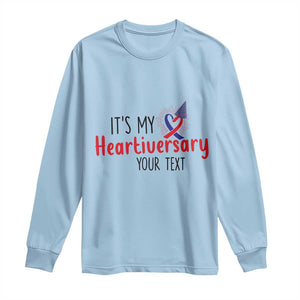 Personalized CHD Awareness Heart Anniversary Long Sleeve Shirt Custom Text It's My Heartiversary TS11 Light Blue Print Your Wear