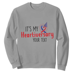 Personalized CHD Awareness Heart Anniversary Sweatshirt Custom Text It's My Heartiversary TS11 Sport Gray Print Your Wear