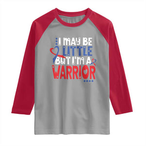 Congenital Heart Disease CHD Awareness Raglan Shirt I May Be Little But I'm A Warrior TS11 Sport Gray Red Print Your Wear