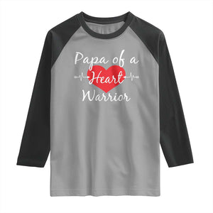Papa Of A Heart Warrior Raglan Shirt CHD Awareness Heart TS11 Sport Gray Black Print Your Wear