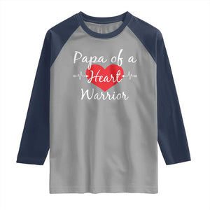Papa Of A Heart Warrior Raglan Shirt CHD Awareness Heart TS11 Sport Gray Navy Print Your Wear