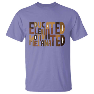 Educated Elevated Motivated Melanated T Shirt Proud African American TS11 Violet Print Your Wear