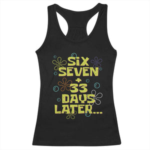 Funny 67 33 100 Days Of School Racerback Tank Top 100th Day Six Seven Days Later TS11 Black Print Your Wear