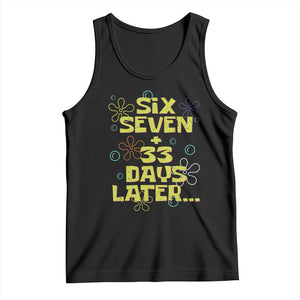 Funny 67 33 100 Days Of School Tank Top 100th Day Six Seven Days Later TS11 Black Print Your Wear