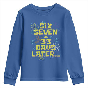 Funny 67 33 100 Days Of School Youth Sweatshirt 100th Day Six Seven Days Later TS11 Royal Blue Print Your Wear