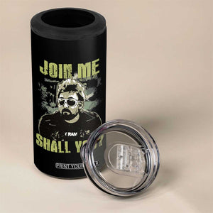 Adam Inspired Memorial 4 in 1 Can Cooler Tumbler Join Me Shall You The Woo Tribute TS11 Print Your Wear