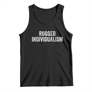 Rugged Individualism Tank Top Funny Capitalism Saying TS11 Black Print Your Wear