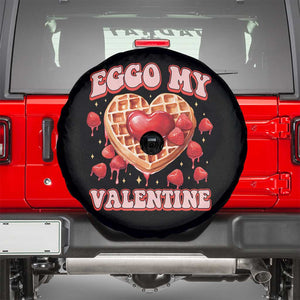 Eggo My Valentine Spare Tire Cover Funny Romantic Stranger Valentine's Day TS11 Black Print Your Wear