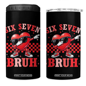 Funny Six Seven Bruh Valentines Day 4 in 1 Can Cooler Tumbler Six Seven Dabbing Heart TS11 One Size: 16 oz Black Print Your Wear