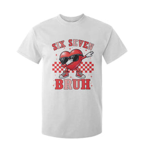 Funny Six Seven Bruh Valentines Day T Shirt For Kid Six Seven Dabbing Heart TS11 White Print Your Wear