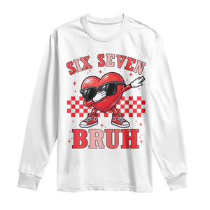 Funny Six Seven Bruh Valentines Day Long Sleeve Shirt Six Seven Dabbing Heart TS11 White Print Your Wear