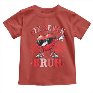Funny Six Seven Bruh Valentines Day Toddler T Shirt Six Seven Dabbing Heart TS11 Red Print Your Wear