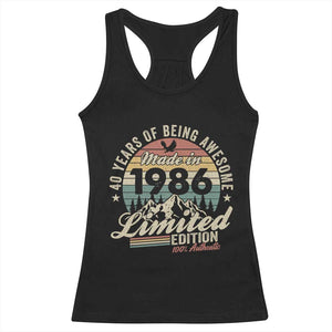40th Birthday Made In 1986 Racerback Tank Top 40 Years Of Being Awesome Vintage Limited Edition TS11 Black Print Your Wear