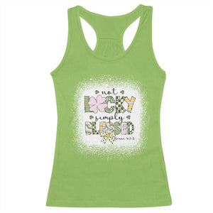 Not Lucky Simply Blessed Racerback Tank Top Blessed Christian Shamrocks St Patricks Day TS11 Lime Print Your Wear
