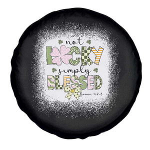 Not Lucky Simply Blessed Spare Tire Cover Blessed Christian Shamrocks St Patricks Day TS11 Print Your Wear