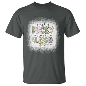 Not Lucky Simply Blessed T Shirt Blessed Christian Shamrocks St Patricks Day TS11 Dark Heather Print Your Wear