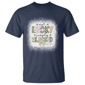 Not Lucky Simply Blessed T Shirt Blessed Christian Shamrocks St Patricks Day TS11 Navy Print Your Wear
