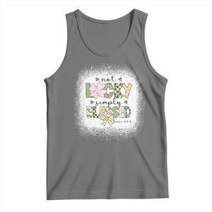 Not Lucky Simply Blessed Tank Top Blessed Christian Shamrocks St Patricks Day TS11 Black Heather Print Your Wear