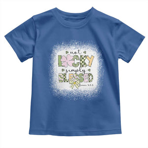 Not Lucky Simply Blessed Toddler T Shirt Blessed Christian Shamrocks St Patricks Day TS11 Royal Blue Print Your Wear