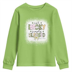 Not Lucky Simply Blessed Youth Sweatshirt Blessed Christian Shamrocks St Patricks Day TS11 Lime Print Your Wear