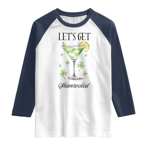 Funny Irish St Patrick's Day Cocktail Raglan Shirt Let's Get Shamrocked Irish Festival TS11 White Navy Print Your Wear