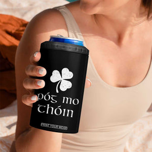 Funny Irish Pog Mo Thoin 4 in 1 Can Cooler Tumbler St Patrick's Day Gaelic Saying Shamrock TS11 Print Your Wear