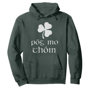Funny Irish Pog Mo Thoin Hoodie St Patrick's Day Gaelic Saying Shamrock TS11 Dark Forest Green Print Your Wear