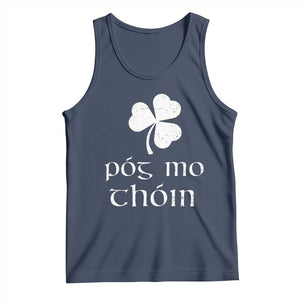 Funny Irish Pog Mo Thoin Tank Top St Patrick's Day Gaelic Saying Shamrock TS11 Navy Print Your Wear