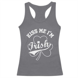 Funny Kiss Me I'm Irish St Patricks Day Racerback Tank Top Vintage Shamrock TS11 Charcoal Print Your Wear