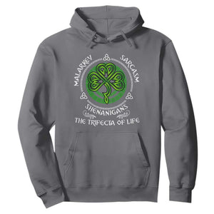 Funny St Patricks Day Irish Pride Hoodie Malarkey Sarcasm Shenanigans The Trifecta Of Life TS11 Charcoal Print Your Wear