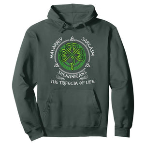 Funny St Patricks Day Irish Pride Hoodie Malarkey Sarcasm Shenanigans The Trifecta Of Life TS11 Dark Forest Green Print Your Wear