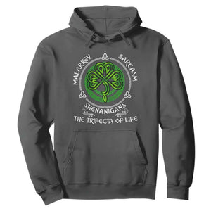 Funny St Patricks Day Irish Pride Hoodie Malarkey Sarcasm Shenanigans The Trifecta Of Life TS11 Dark Heather Print Your Wear