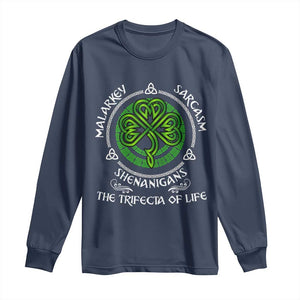 Funny St Patricks Day Irish Pride Long Sleeve Shirt Malarkey Sarcasm Shenanigans The Trifecta Of Life TS11 Navy Print Your Wear