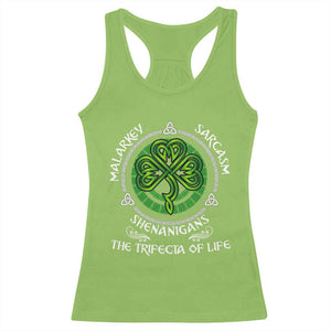 Funny St Patricks Day Irish Pride Racerback Tank Top Malarkey Sarcasm Shenanigans The Trifecta Of Life TS11 Lime Print Your Wear