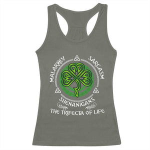 Funny St Patricks Day Irish Pride Racerback Tank Top Malarkey Sarcasm Shenanigans The Trifecta Of Life TS11 Military Green Print Your Wear