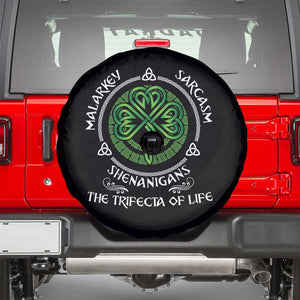 Funny St Patricks Day Irish Pride Spare Tire Cover Malarkey Sarcasm Shenanigans The Trifecta Of Life TS11 Black Print Your Wear