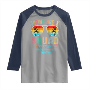 Funny Spring Break Squad 2025 Raglan Shirt Sunglasses Family Matching TS11 Sport Gray Navy Print Your Wear
