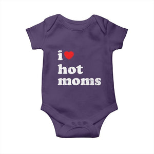 I Love Hot Moms Baby Onesie Funny Mothers Day TS11 Purple Print Your Wear