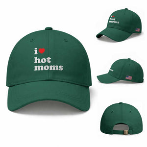 I Love Hot Moms Baseball Cap Funny Mothers Day TS11 Baseball Cap Universal Fit Irish Green Print Your Wear