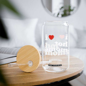 I Love Hot Moms Glass Can Funny Mothers Day TS11 Print Your Wear