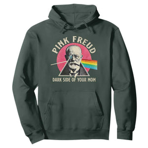 Pink Freud Dark Side Of Your Mom Hoodie Psychoanalysis Joke TS11 Dark Forest Green Print Your Wear