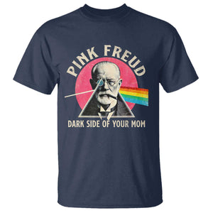 Pink Freud Dark Side Of Your Mom T Shirt Psychoanalysis Joke TS11 Navy Print Your Wear