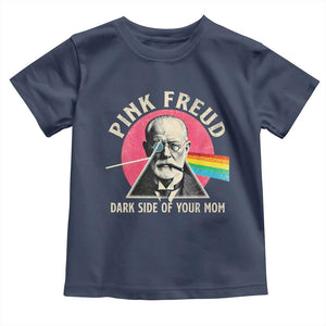 Pink Freud Dark Side Of Your Mom Toddler T Shirt Psychoanalysis Joke TS11 Navy Print Your Wear