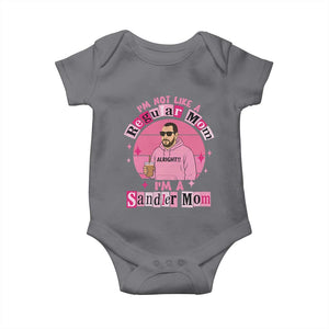 I Am Not Like A Regular Mom I Am A Sandler Mom Baby Onesie Funny Mother's Day Meme TS11 Charcoal Print Your Wear